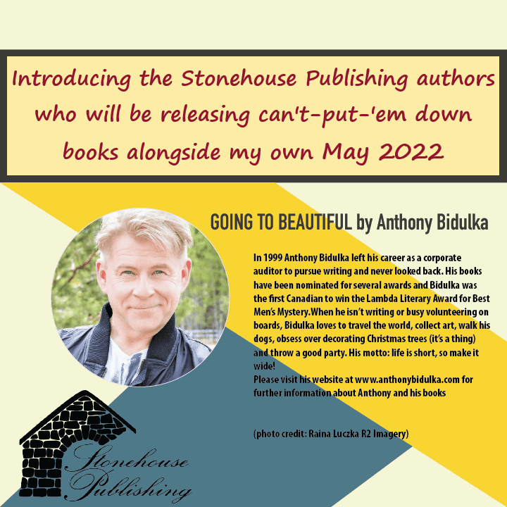 Introducing my fellow Stonehouse Publishing authors - Anthony Bidulka